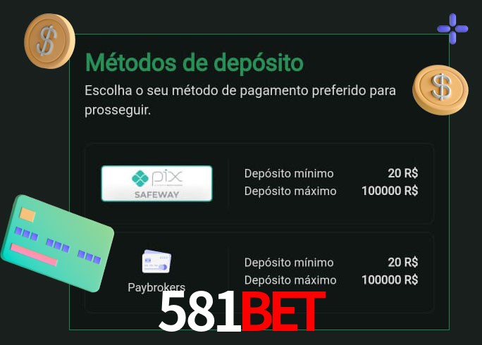O cassino 581BET oferece uma grande variedade de métodos de pagamento